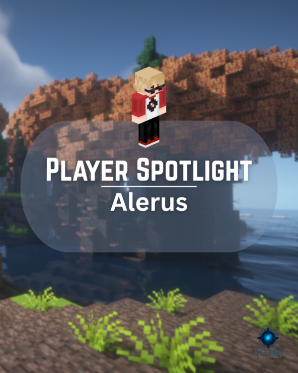 Aethro - Player Spotlight (Alerus) (1).png